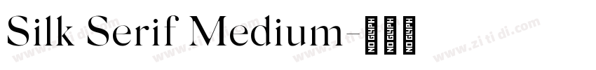 Silk Serif Medium字体转换